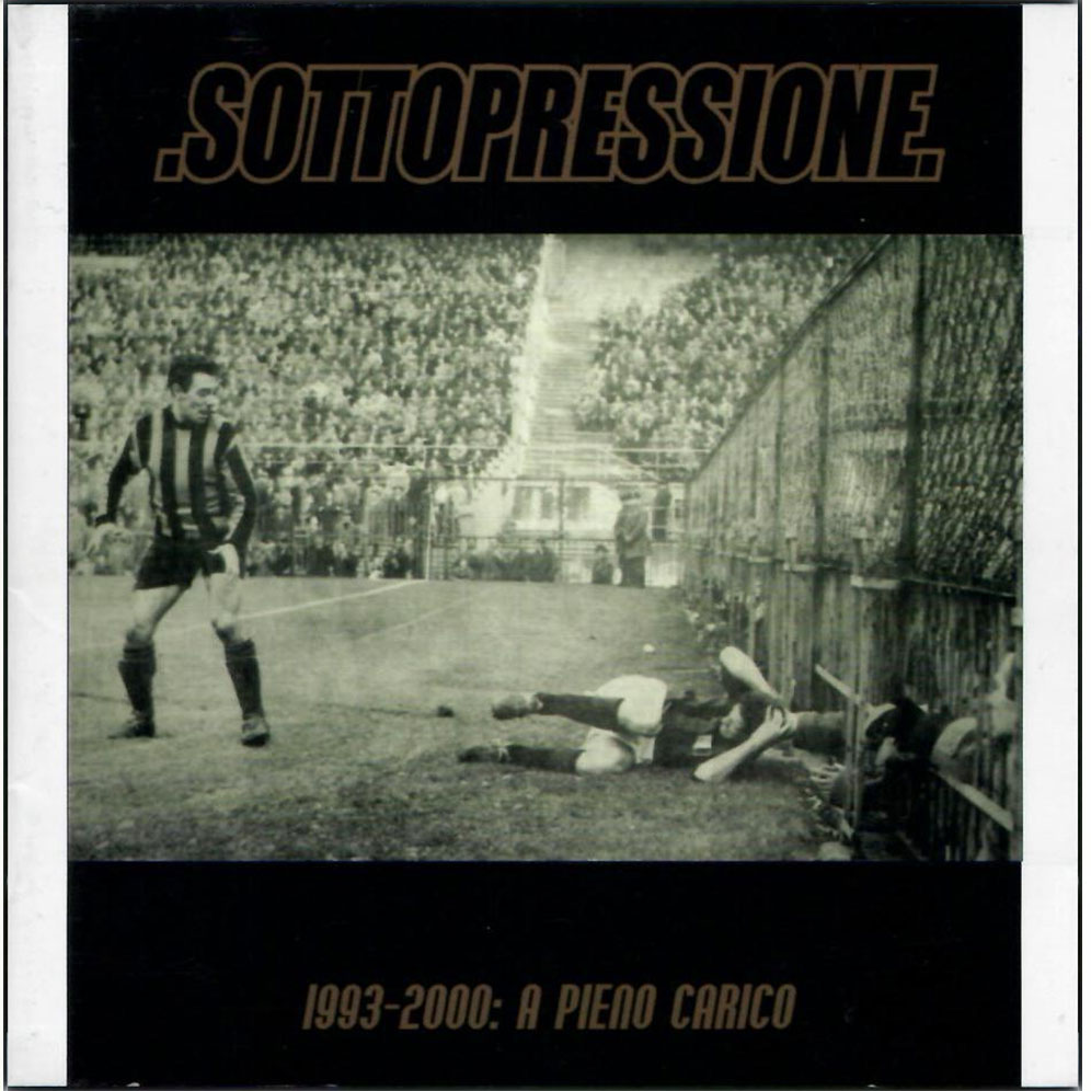 Sottopressione - 1993-2000: A PIENO CARICO - Prima stampa - doppio CD